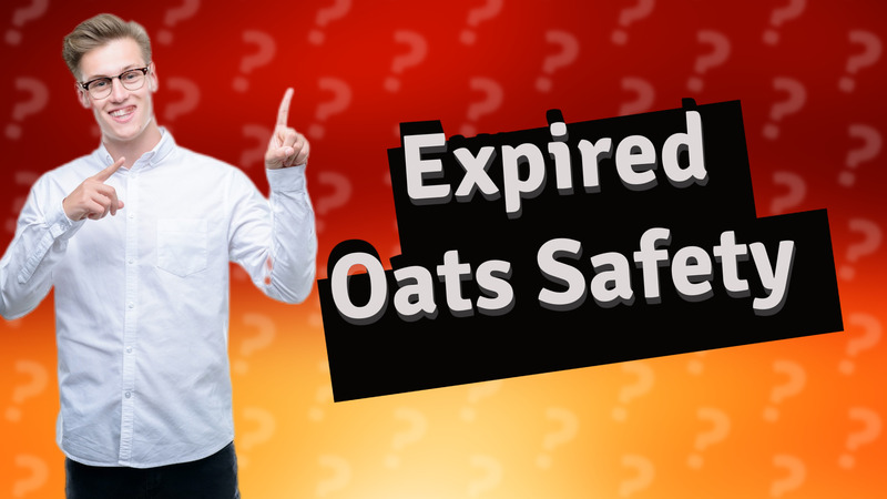 Expired Oats Safety