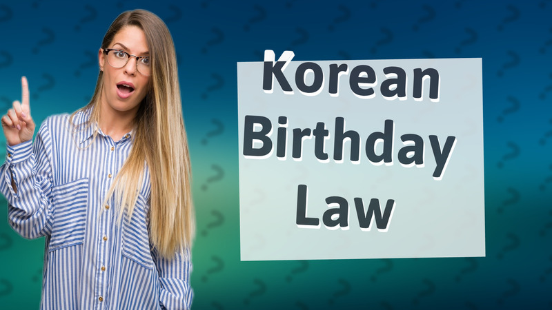 Korean Birthday Law
