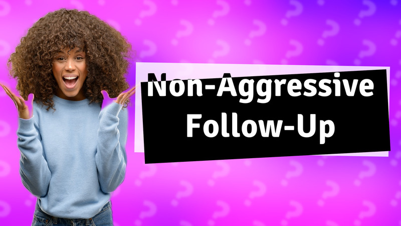Non-Aggressive Follow-Up