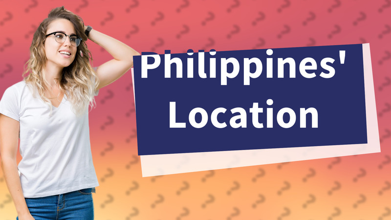 Philippines' Location