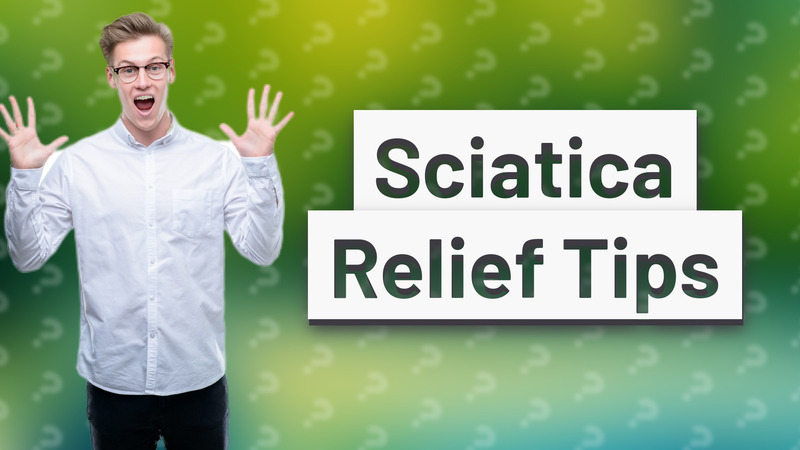 Sciatica Relief Tips