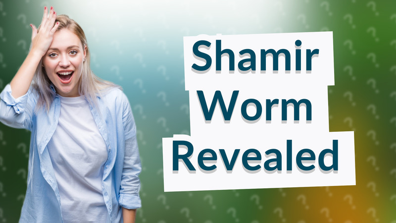 Shamir Worm Revealed