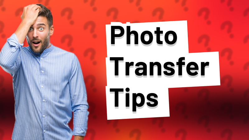 Photo Transfer Tips