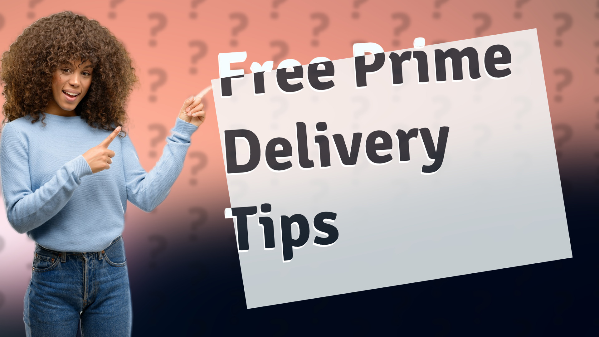 Free Prime Delivery Tips