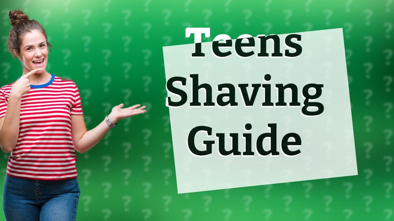 Teens Shaving Guide