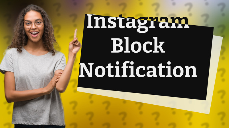 Instagram Block Notification