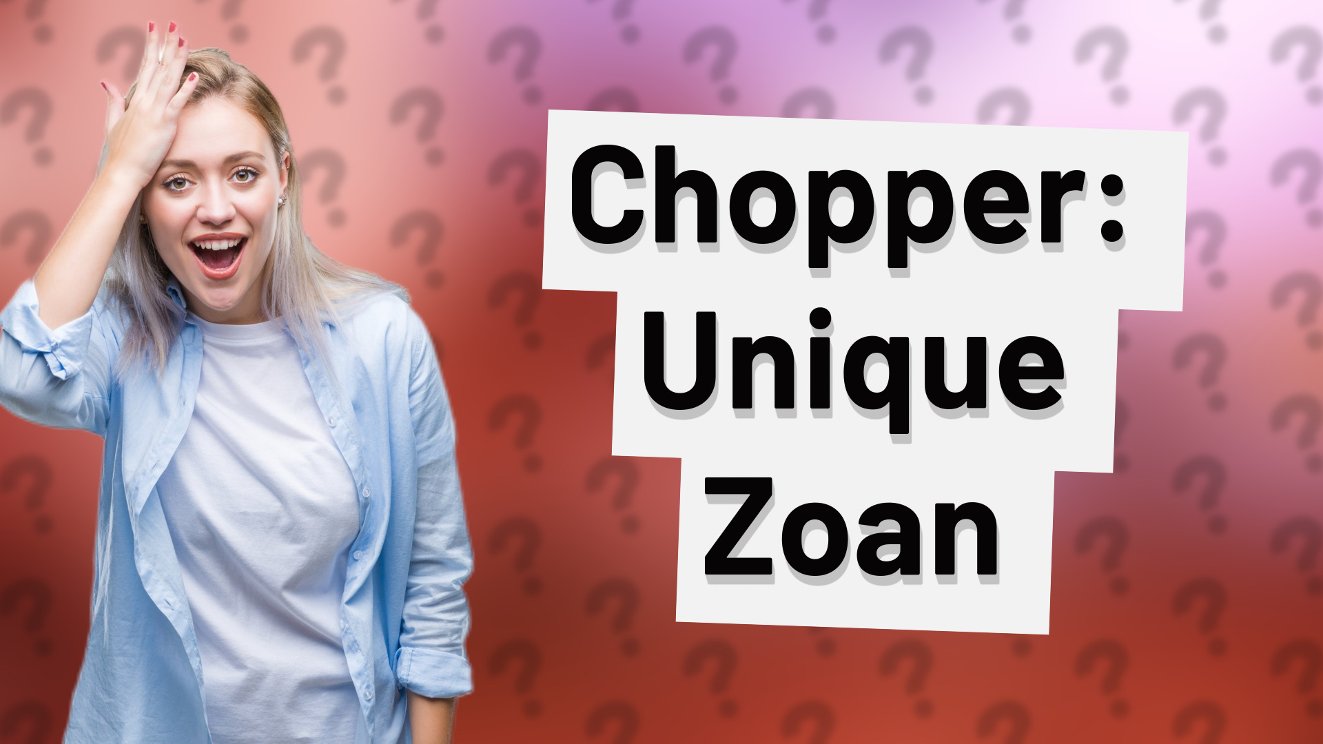 Chopper: Unique Zoan