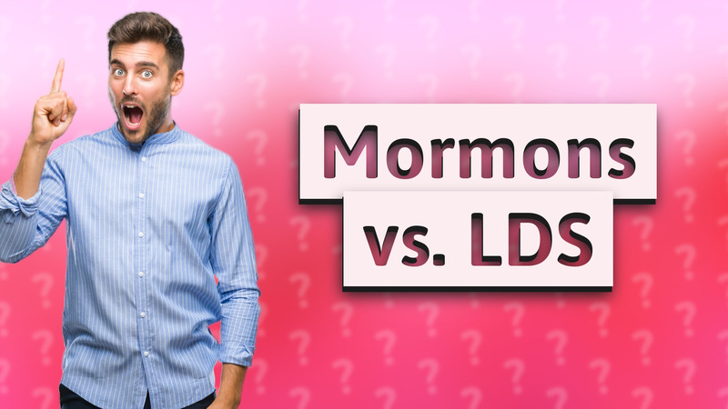Mormons vs. LDS