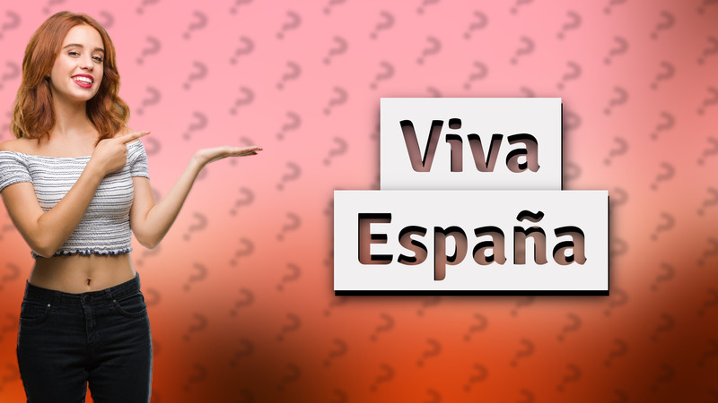 Viva España