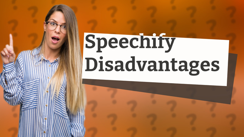 Speechify Disadvantages