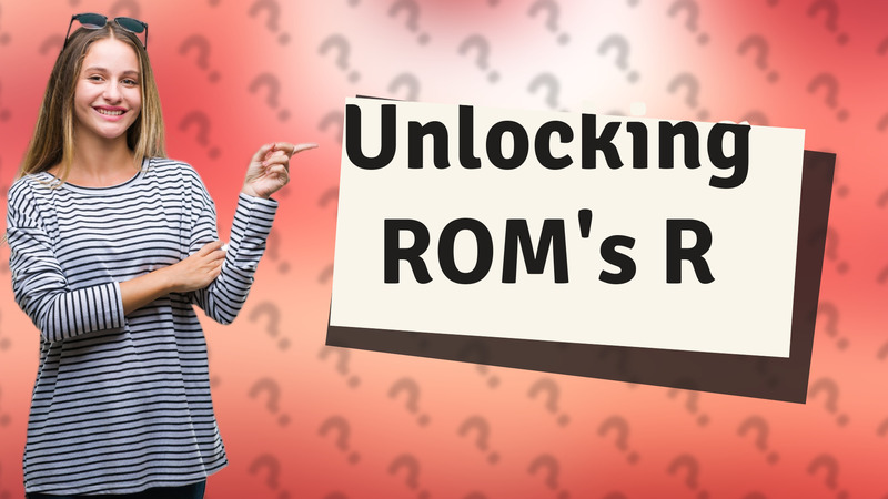 Unlocking ROM's R