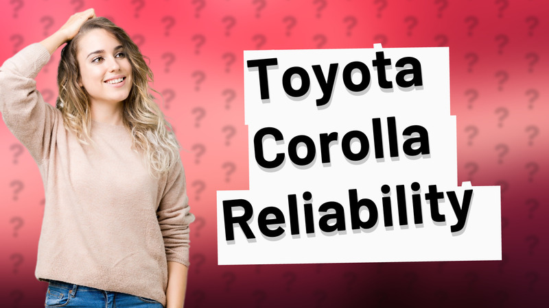 Toyota Corolla Reliability