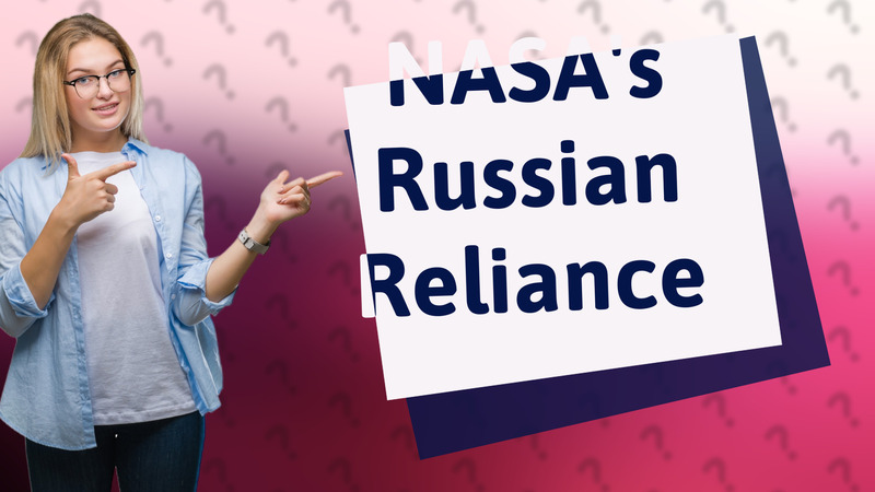 NASA's Russian Reliance