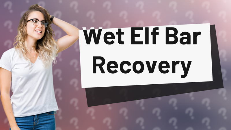 Wet Elf Bar Recovery