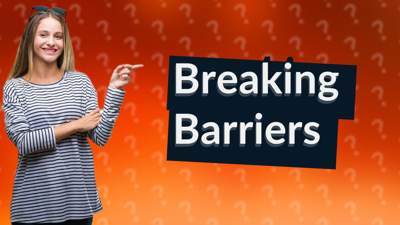 Breaking Barriers