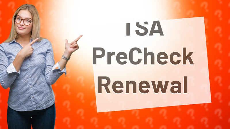 TSA PreCheck Renewal
