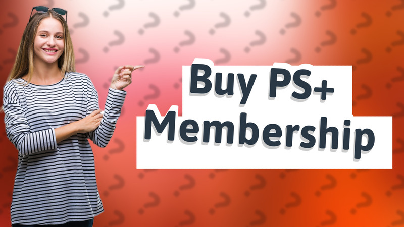 Buy PS+ Membership