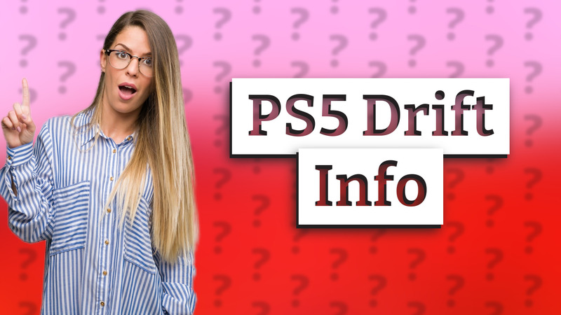 PS5 Drift Info