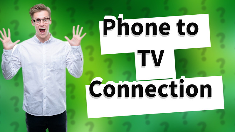 Phone to TV Connection