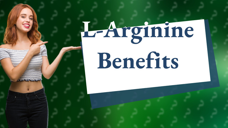 L-Arginine Benefits