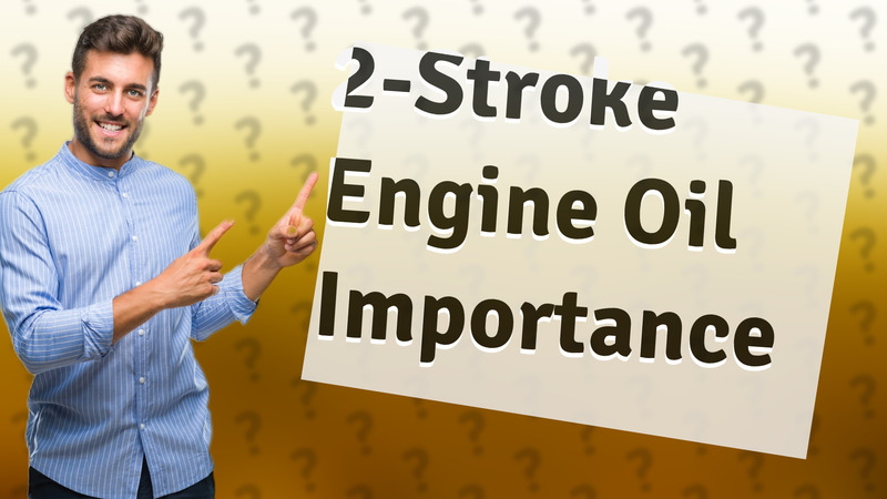 2-Stroke Engine Oil Importance