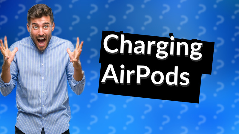 Charging AirPods