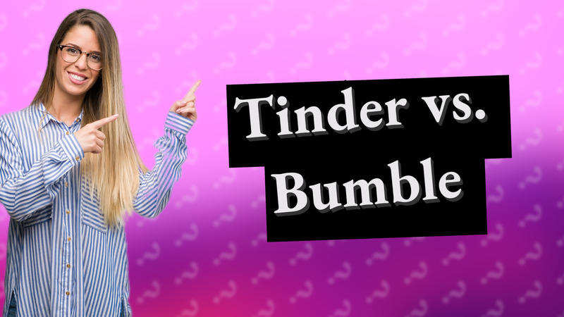 Tinder vs. Bumble