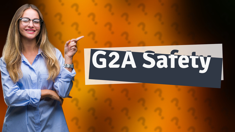 G2A Safety
