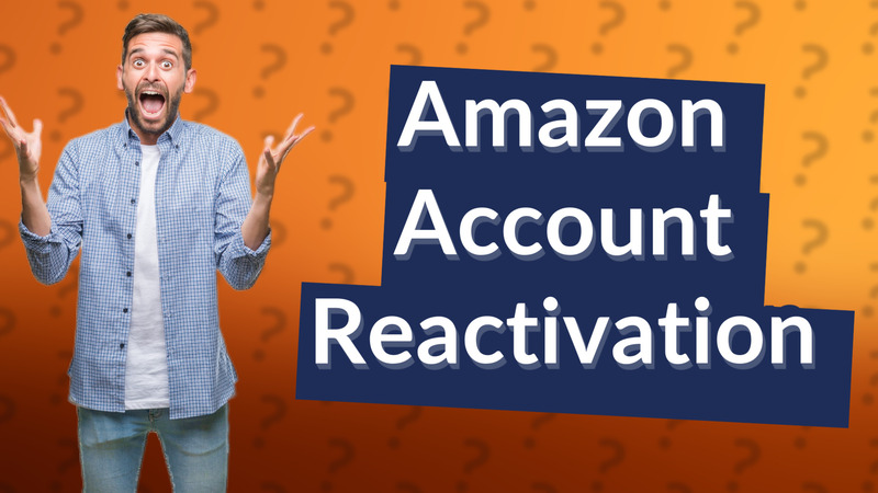 Amazon Account Reactivation