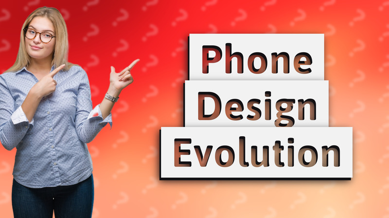 Phone Design Evolution