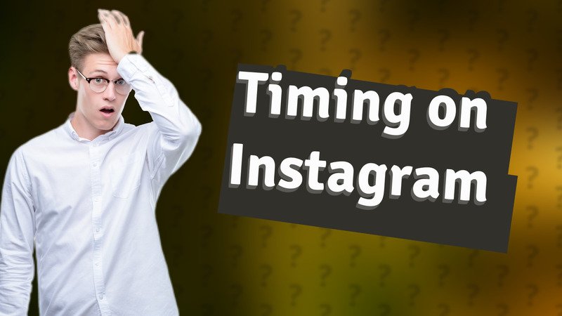 Timing on Instagram