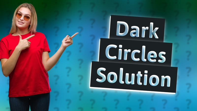 Dark Circles Solution