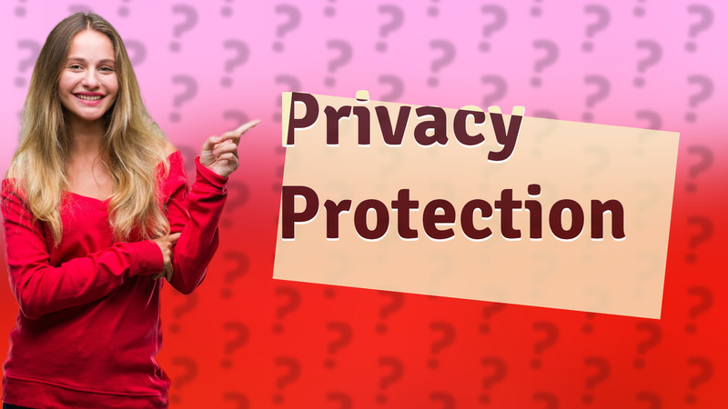 Privacy Protection