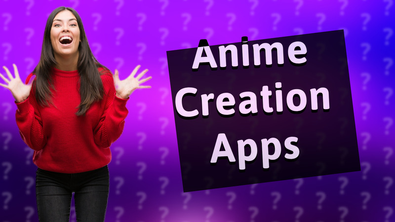 Anime Creation Apps