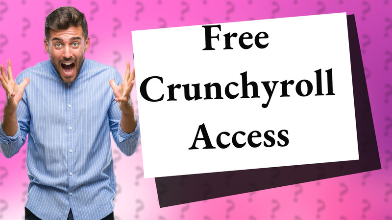 Free Crunchyroll Access