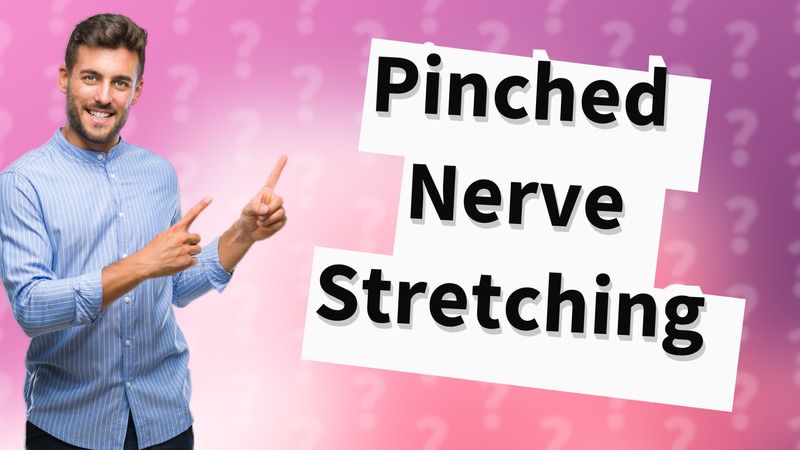 Pinched Nerve Stretching