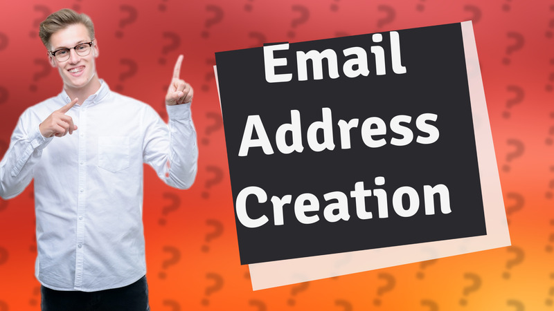 Email Address Creation