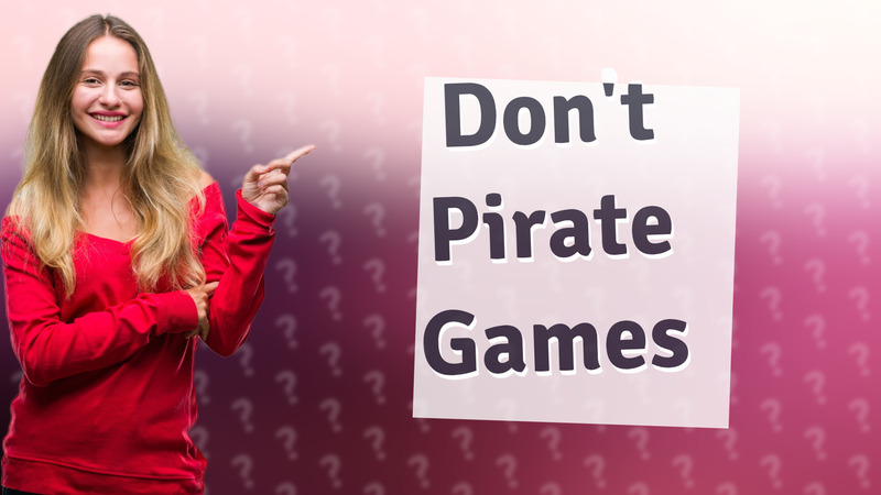 Don't Pirate Games