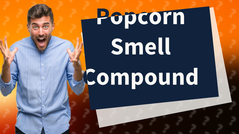 Popcorn Smell Compound
