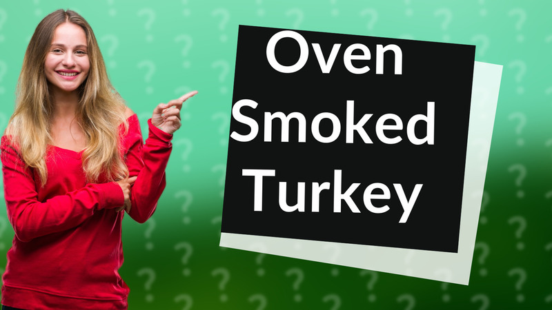 Oven Smoked Turkey