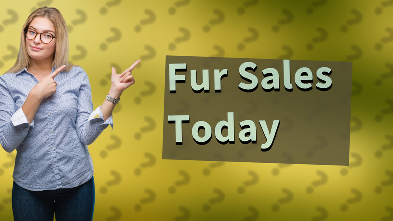 Fur Sales Today