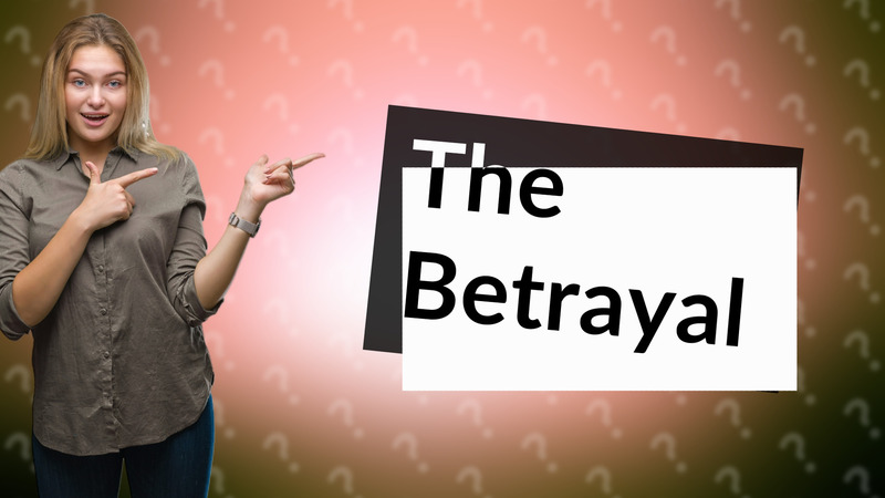 The Betrayal