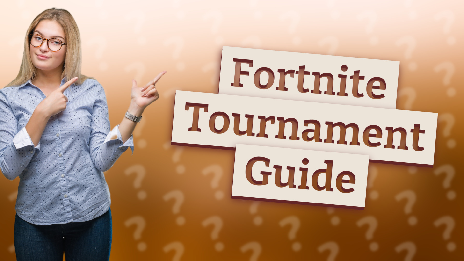 Fortnite Tournament Guide
