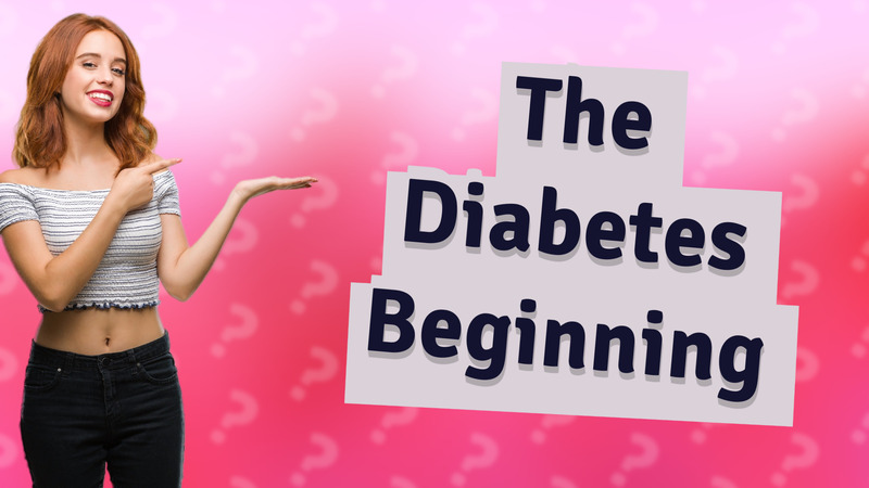 The Diabetes Beginning