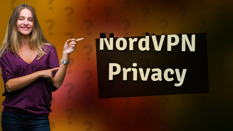 NordVPN Privacy