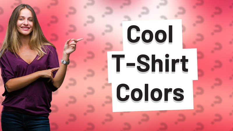 Cool T-Shirt Colors