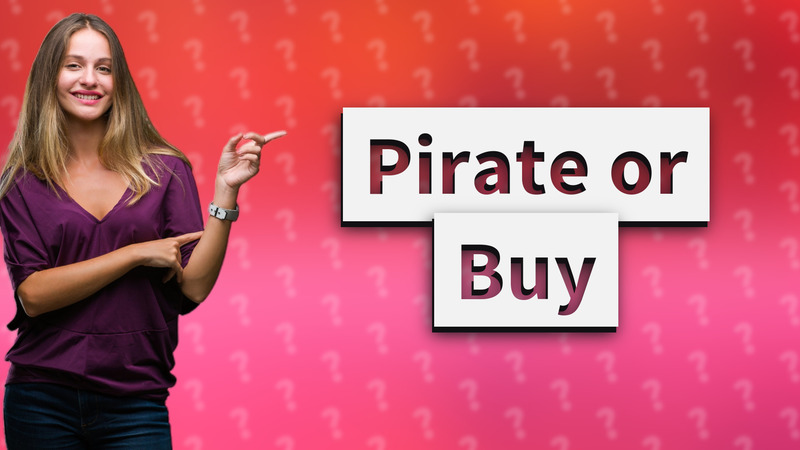 Pirate or Buy