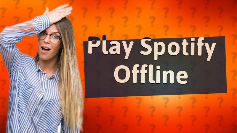 Play Spotify Offline