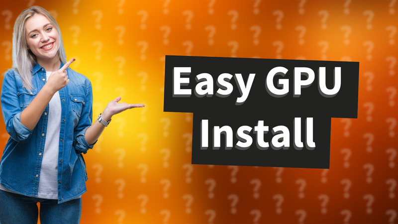 Easy GPU Install