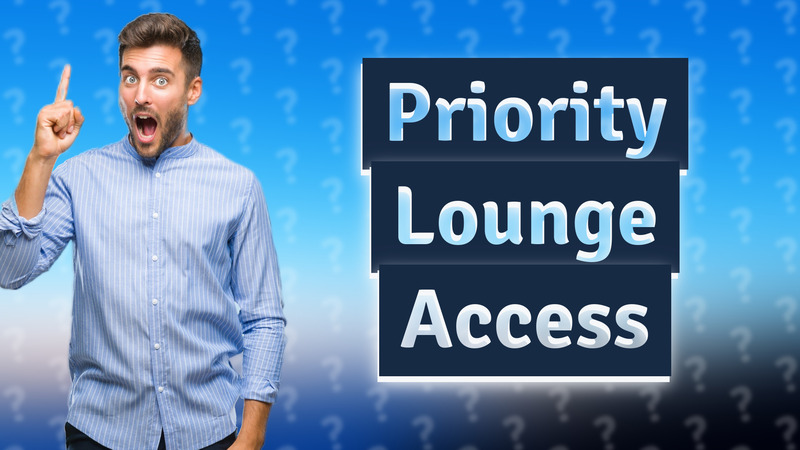 Priority Lounge Access